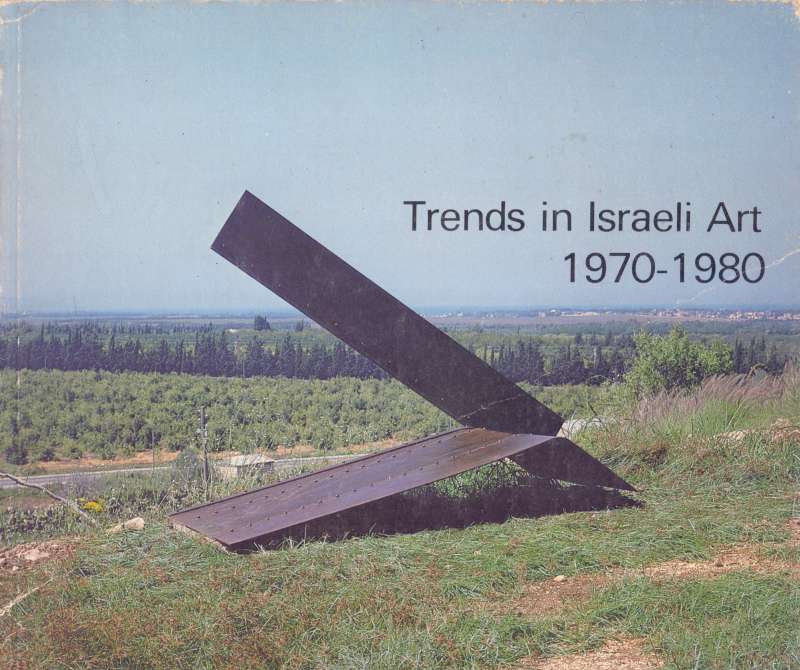 Trends in Isreali Art 1970-1980